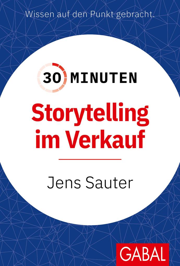 Produktbild: 30 Minuten Storytelling im Verkauf | Jens Sauter