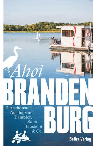Produktbild: Ahoi, Brandenburg | Ingrid Feix, Marijke Leege-Topp, Robert Zagolla, Matthias Zimmermann