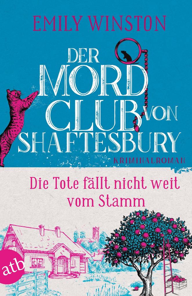 Produktbild: Der Mordclub von Shaftesbury - Die Tote fällt nicht weit vom Stamm | Emily Winston