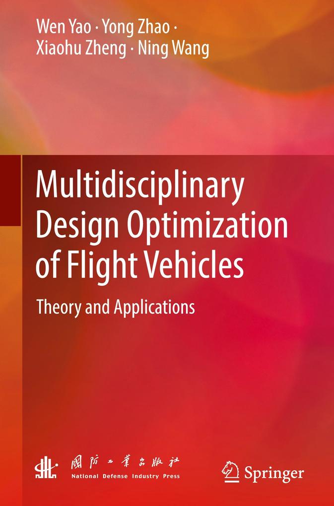 Produktbild: Multidisciplinary Design Optimization of Flight Vehicles | Wen Yao, Yong Zhao, Xiaohu Zheng, Ning Wang
