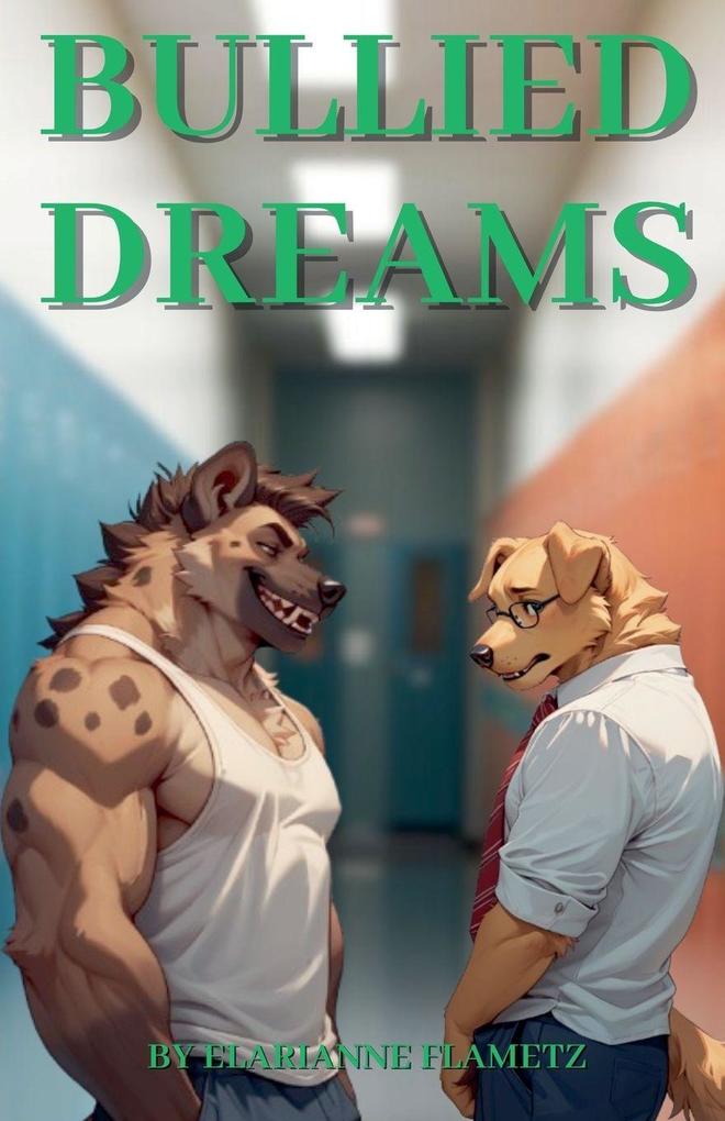Produktbild: Bullied Dreams | Elarianne Flametz