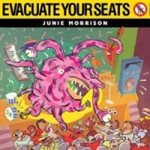 Produktbild: Evacuate Your Seats | Junie Morrison