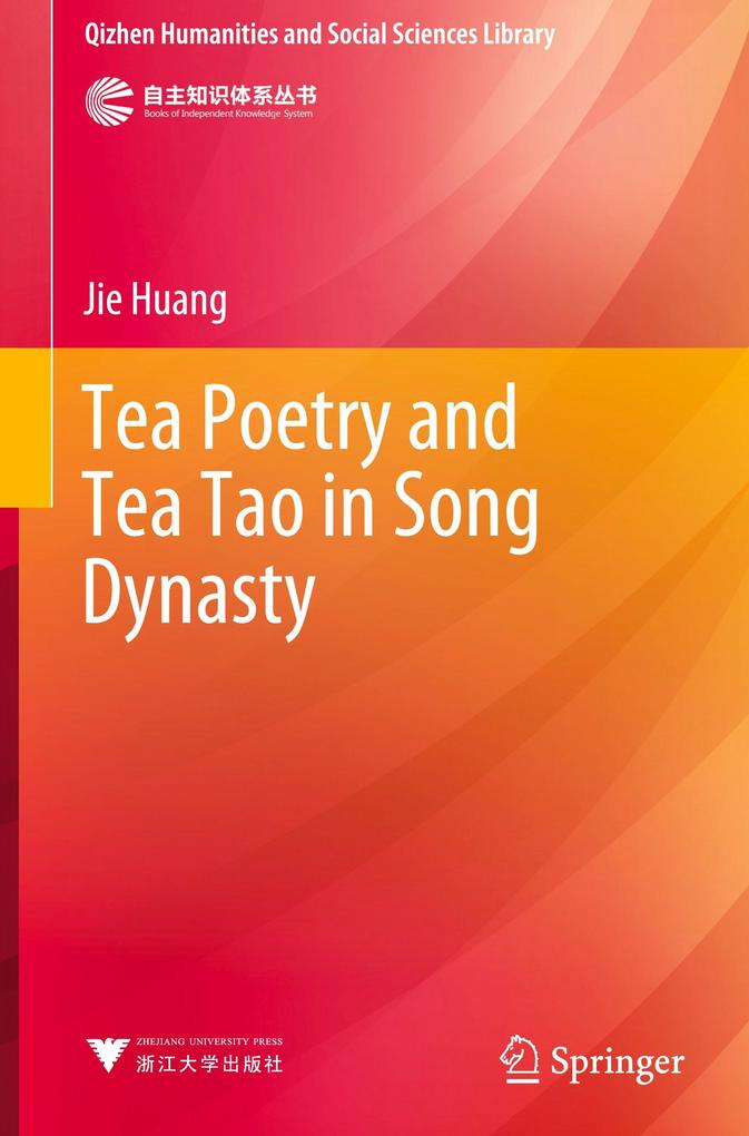 Produktbild: Tea Poetry and Tea Tao in Song Dynasty | Jie Huang