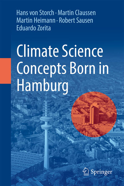 Produktbild: Climate Science Concepts Born in Hamburg | Hans von Storch, Martin Claussen, Martin Heimann, Robert Sausen, Eduardo Zorita