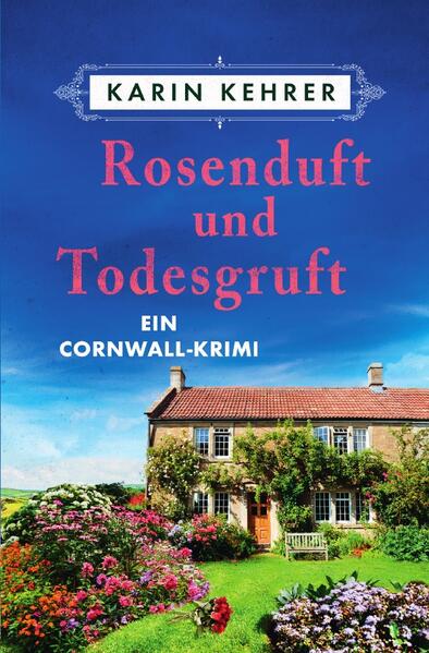 Produktbild: Rosenduft und Todesgruft | Karin Kehrer