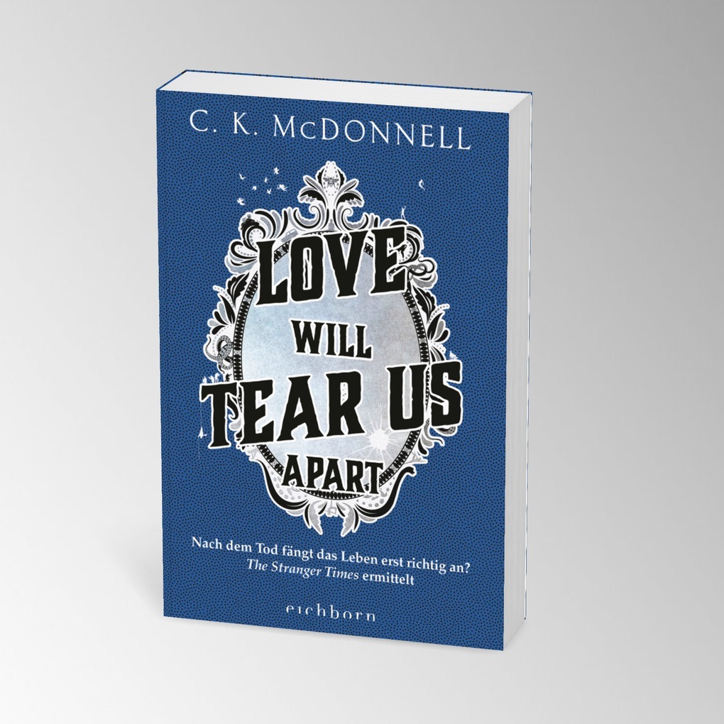 Weitere Ansicht: Love Will Tear Us Apart | C. K. McDonnell