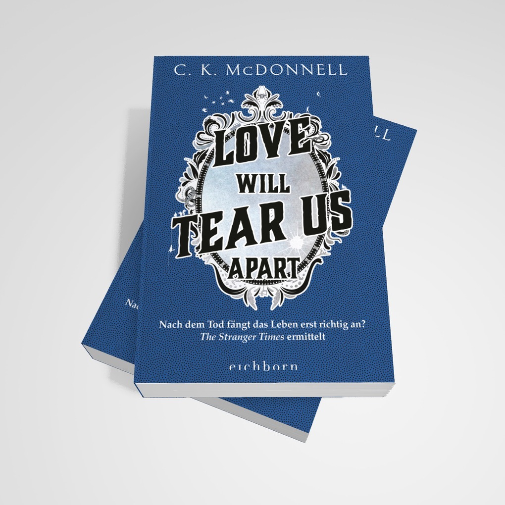 Weitere Ansicht: Love Will Tear Us Apart | C. K. McDonnell