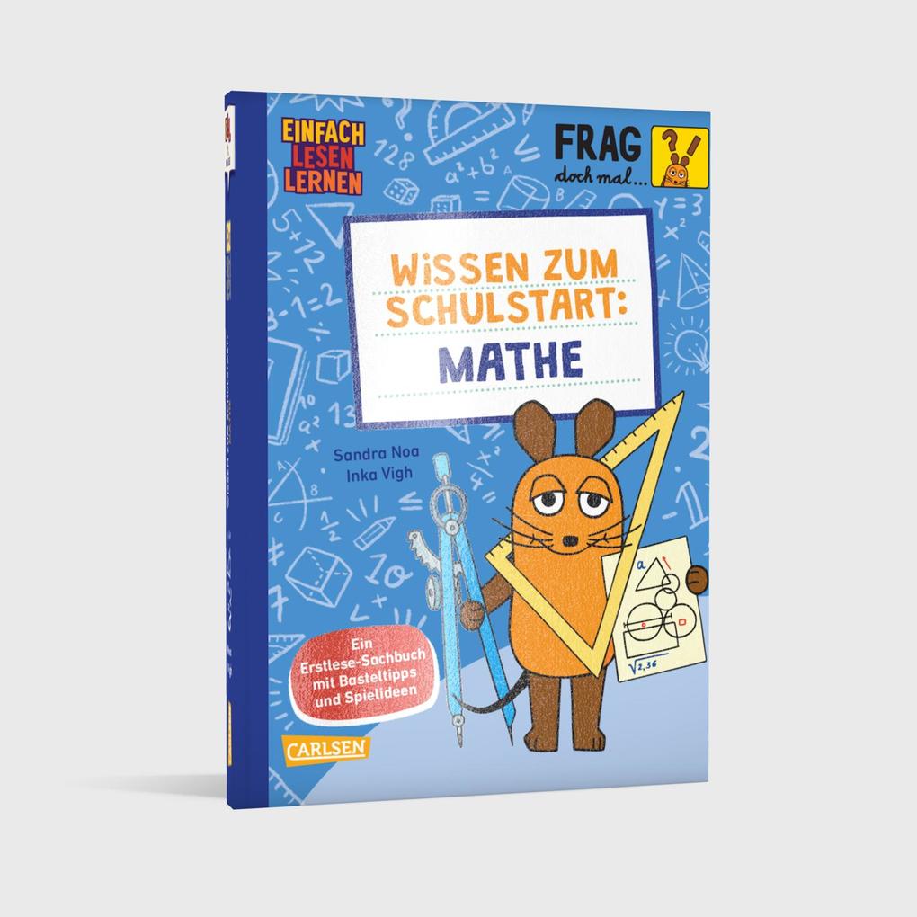 Weitere Ansicht: Frag doch mal ... die Maus: Wissen zum Schulstart: Mathe | Sandra Noa