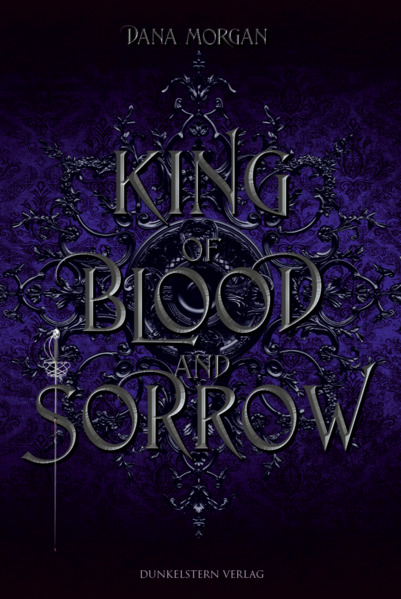 Produktbild: King of Blood and Sorrow | Dana Morgan