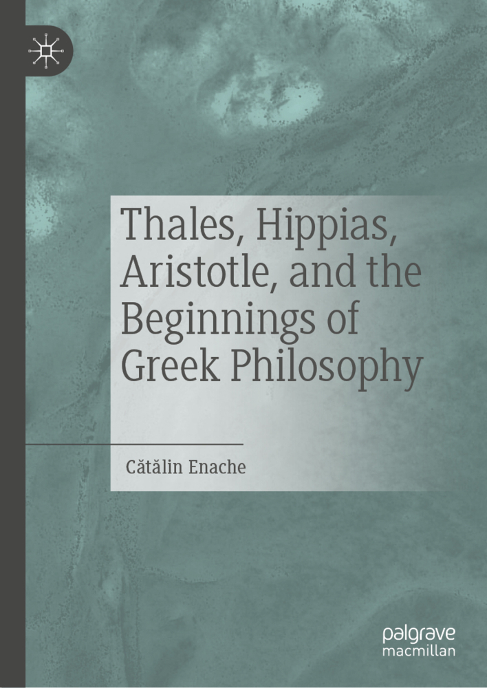 Produktbild: Thales, Hippias, Aristotle, and the Beginnings of Greek Philosophy | Ctlin Enache, Catalin Enache
