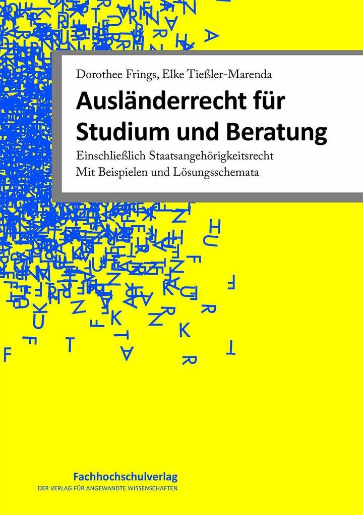 Produktbild: Ausländerrecht für Studium und Beratung | Dorothee Frings, Elke Tießler-Marenda