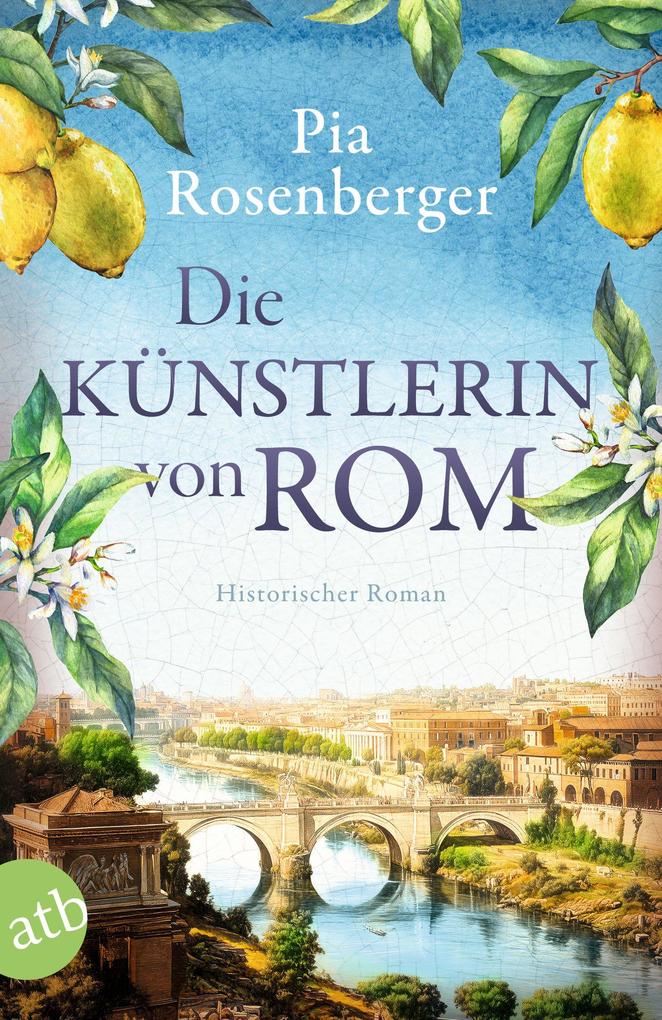 Produktbild: Die Künstlerin von Rom | Pia Rosenberger