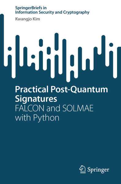 Produktbild: Practical Post-Quantum Signatures | Kwangjo Kim
