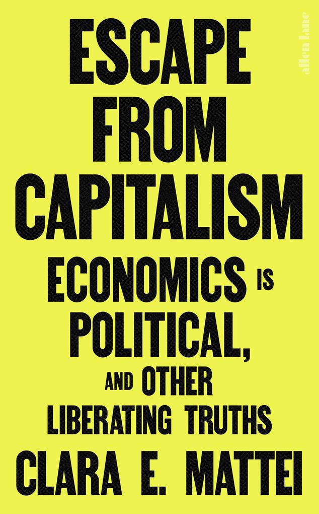 Produktbild: Escape From Capitalism | Clara E. Mattei