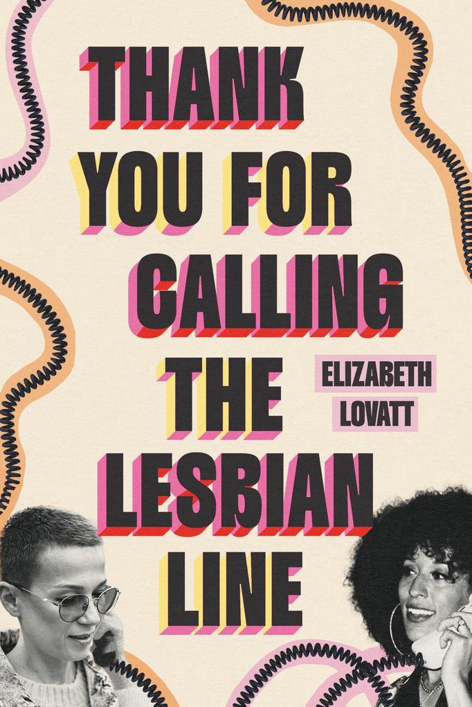 Produktbild: Thank You for Calling the Lesbian Line | Elizabeth Lovatt