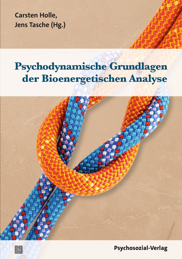 Produktbild: Psychodynamische Grundlagen der Bioenergetischen Analyse