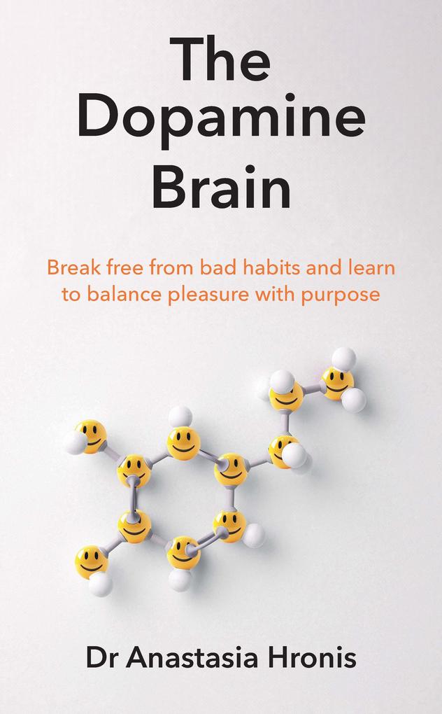 Produktbild: The Dopamine Brain | Anastasia Hronis