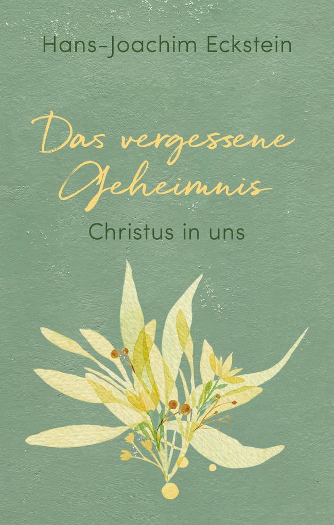 Produktbild: Das vergessene Geheimnis | Hans-Joachim Eckstein