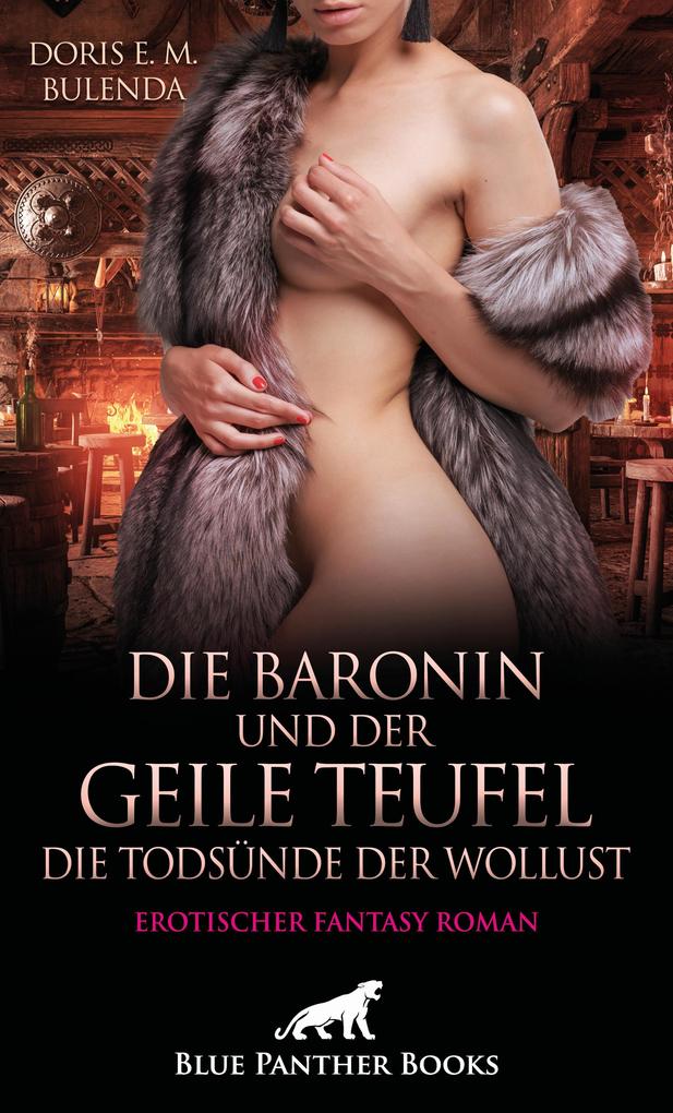 Produktbild: Die Baronin und der geile Teufel - Die Todsünde der Wollust | Erotischer Fantasy Roman | Doris E. M. Bulenda
