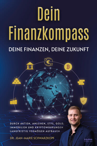 Produktbild: Dein Finanzkompass - Deine Finanzen, Deine Zukunft | Jean-Marie Schwarzkopf
