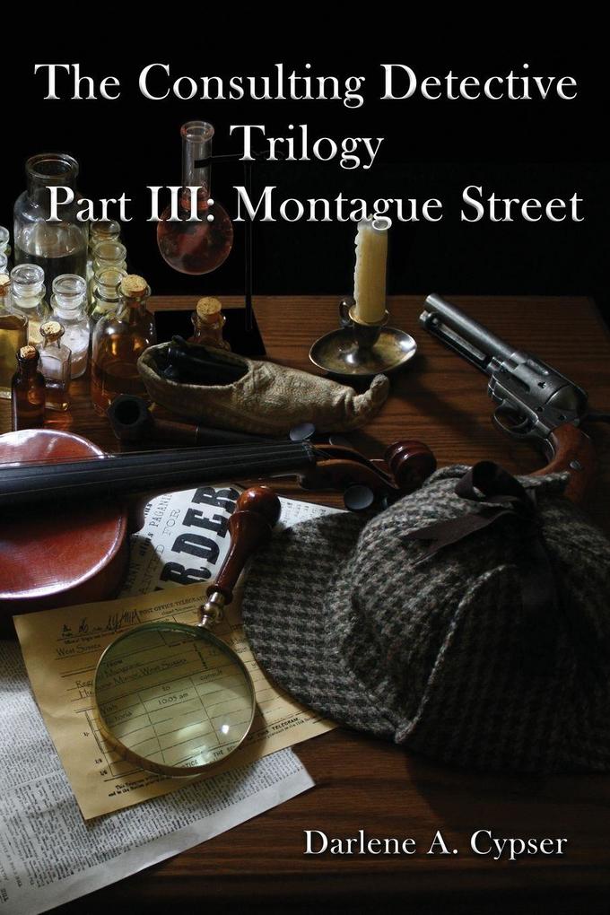 Produktbild: The Consulting Detective Trilogy Part III | Darlene A. Cypser
