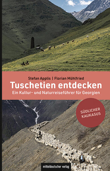 Produktbild: Tuschetien entdecken | Stefan Applis, Florian Mühlfried