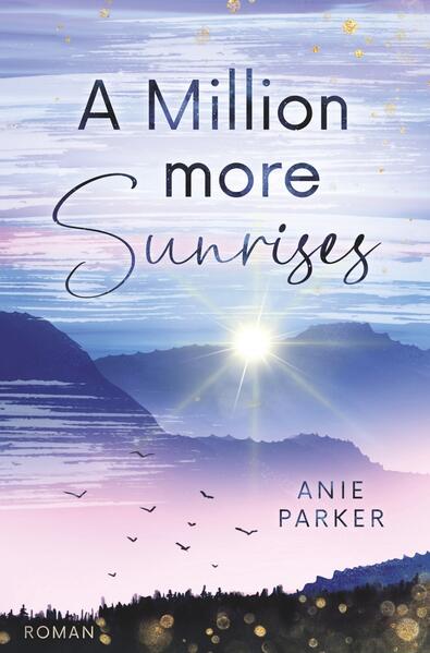 Produktbild: A Million More Sunrises | Anie Parker