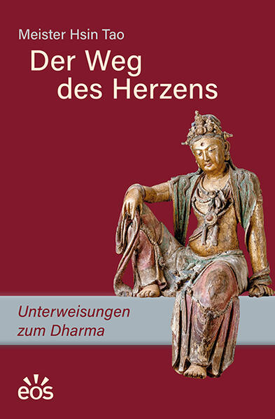 Produktbild: Der Weg des Herzens. Unterweisungen zum Dharma | Meister Hsin Tao