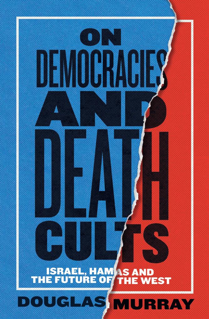 Produktbild: On Democracies and Death Cults | Douglas Murray