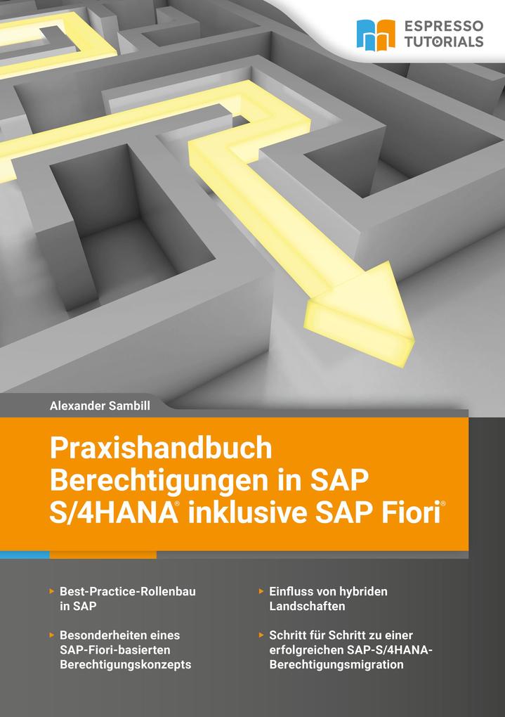 Produktbild: Praxishandbuch Berechtigungen in SAP S/4HANA inklusive SAP Fiori | Alexander Sambill