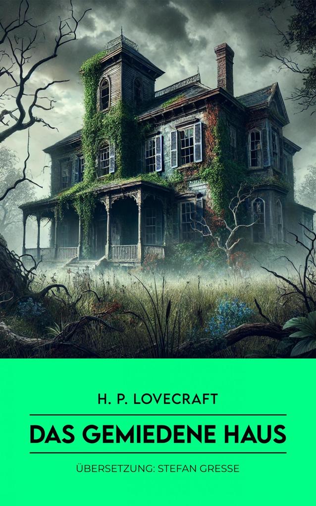 Produktbild: Das gemiedene Haus | H. P. Lovecraft
