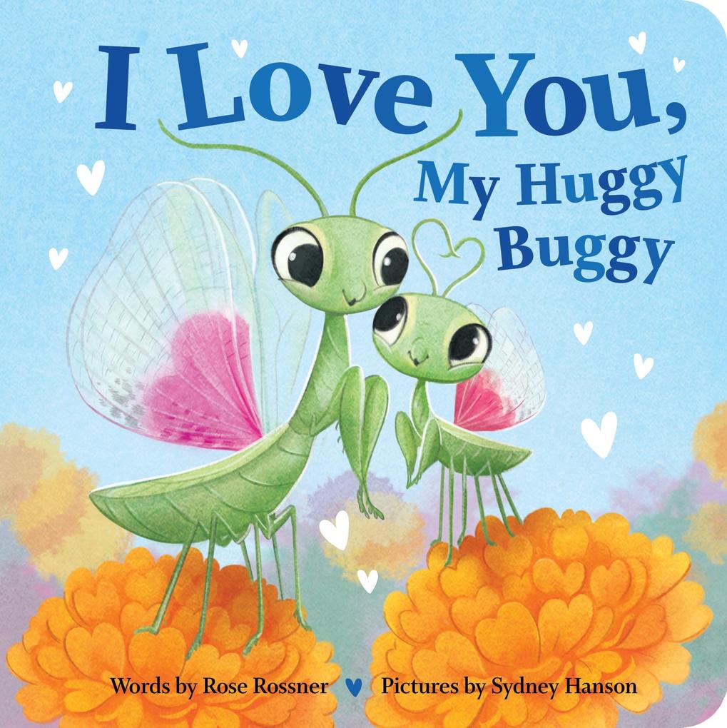 Produktbild: I Love You, My Huggy Buggy | Rose Rossner