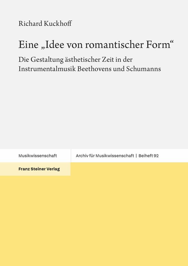 Produktbild: Eine 'Idee von romantischer Form' | Richard Kuckhoff