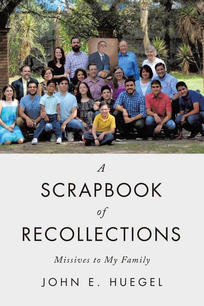 Produktbild: A Scrapbook of Recollections | John E. Huegel