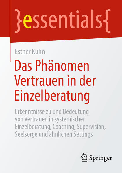 Produktbild: Das Phänomen Vertrauen in der Einzelberatung | Esther Kuhn