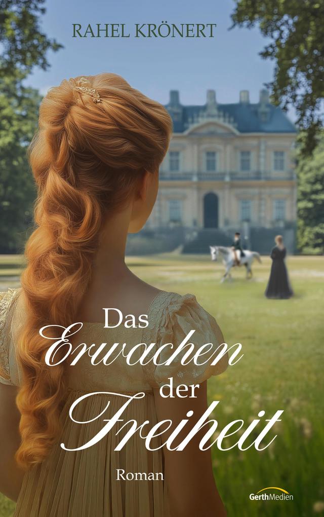 Produktbild: Das Erwachen der Freiheit | Rahel Krönert