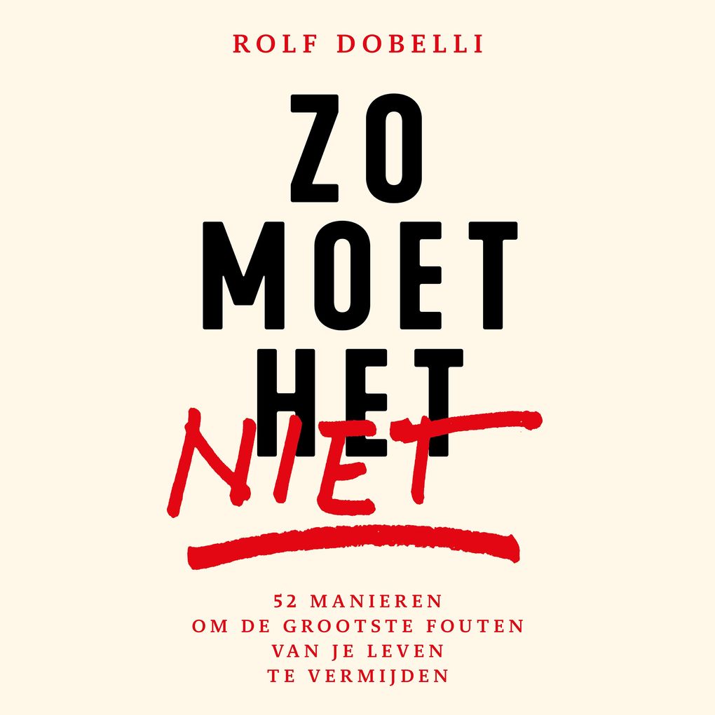Produktbild: Zo moet het niet | Rolf Dobelli