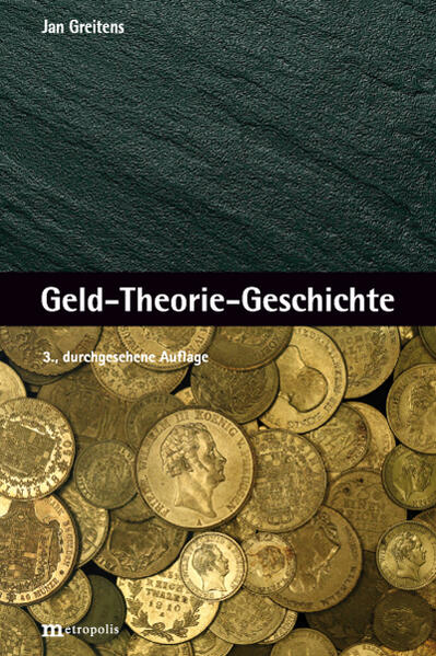 Produktbild: Geld-Theorie-Geschichte | Jan Greitens