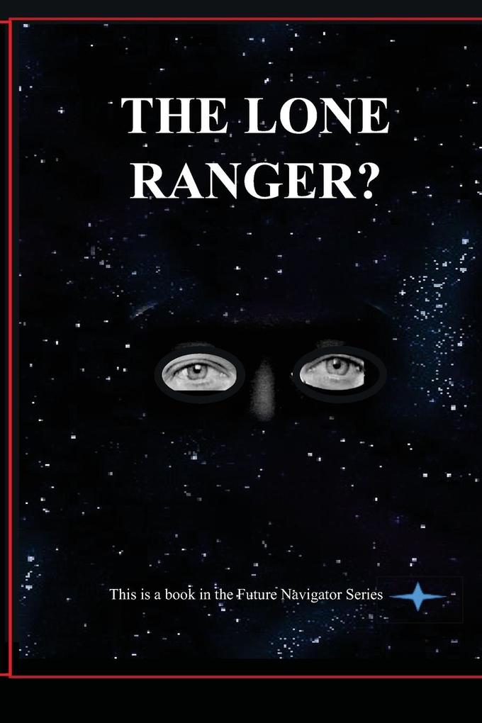 Produktbild: The Lone Ranger? | D. M. Yourtee