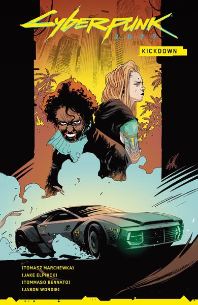 Produktbild: Cyberpunk 2077 Comics: Kickdown | Thomasz Marchewka, Jake Elphick, Tommaso Bennato, Jason Wordie