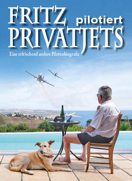 Produktbild: Fritz pilotiert Privatjets | Fritz Rose