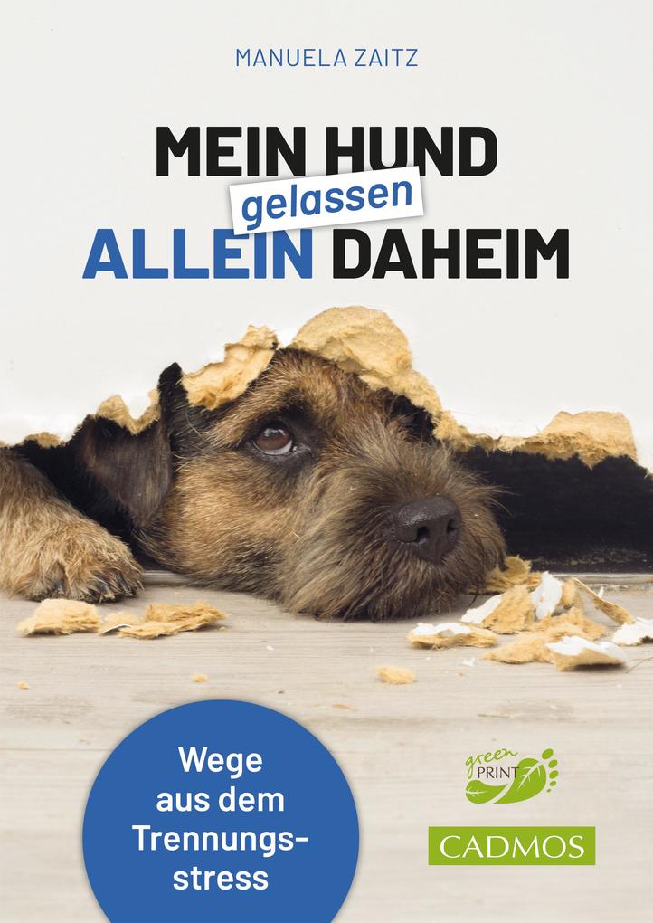 Produktbild: Mein Hund gelassen allein daheim | Manuela Zaitz