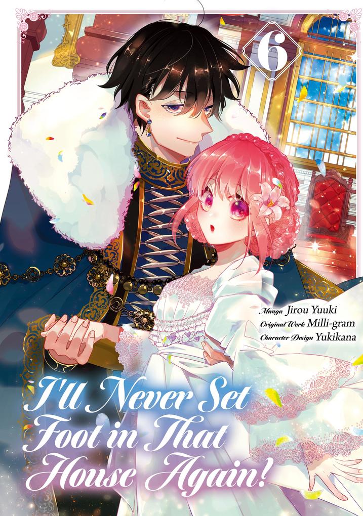 Produktbild: I'll Never Set Foot in That House Again! (Manga) Volume 6 | Milli-gram