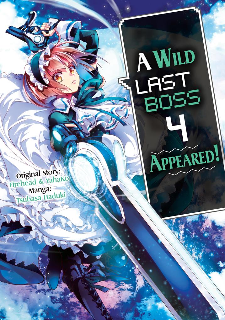 Produktbild: A Wild Last Boss Appeared! (Manga): Volume 4 | Firehead