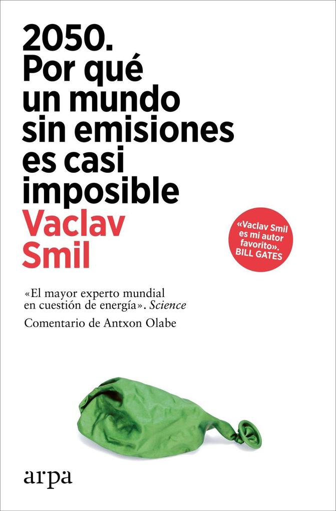 Weitere Ansicht: 2050. Por qué un mundo sin emisiones es casi imposible