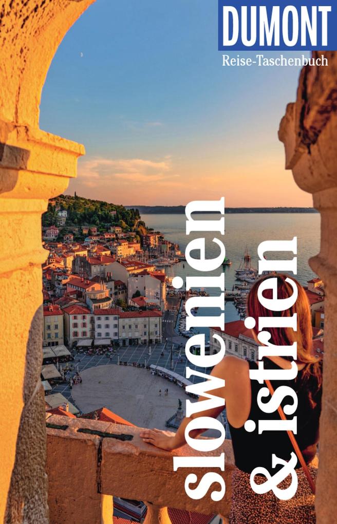 Produktbild: DUMONT Reise-Taschenbuch E-Book Slowenien & Istrien | Daniela Schetar