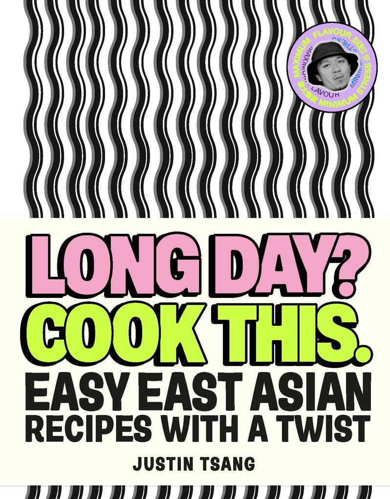 Produktbild: Long Day? Cook This. | Justin Tsang