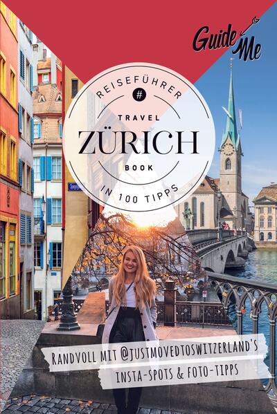 Produktbild: GuideMe Reiseführer Zürich | Larisa Topalo, @justmovedtoswitzerland