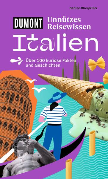 Produktbild: DUMONTs Unnützes Reisewissen Italien | Sabine Oberpriller