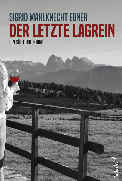 Produktbild: Der letzte Lagrein | Sigrid Mahlknecht Ebner